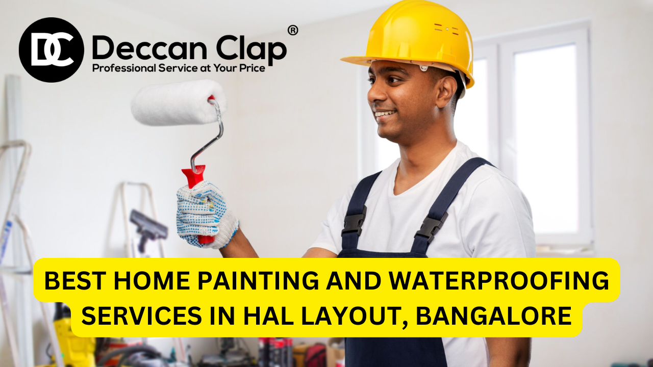 Best Home Painting and Waterproofing Services in HAL Layout, Bangalore