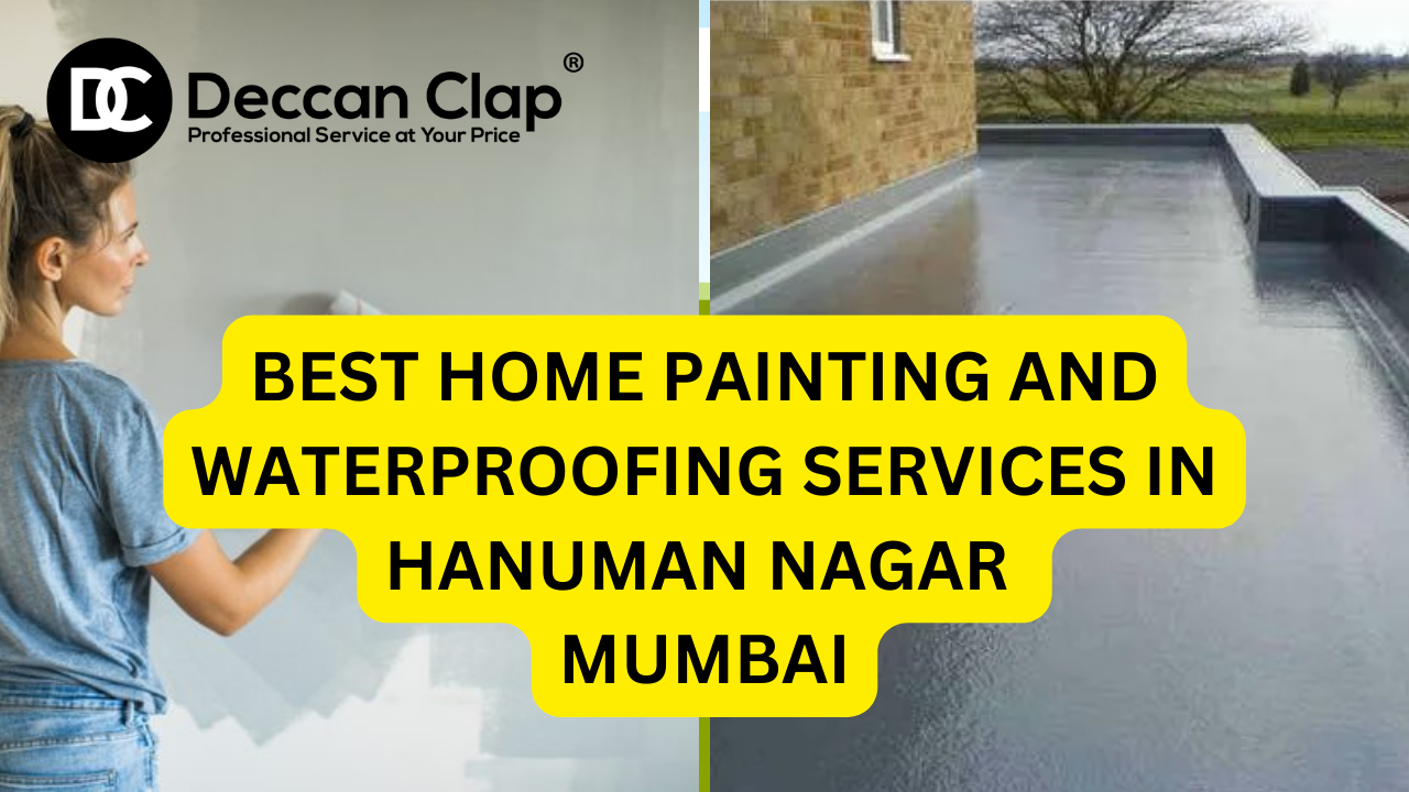Best Home painting and waterproofing services in Hanuman Nagar, Mumbai