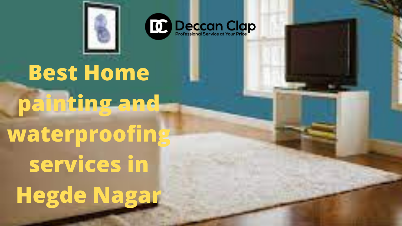 Best Home painting and waterproofing services in Hegde Nagar