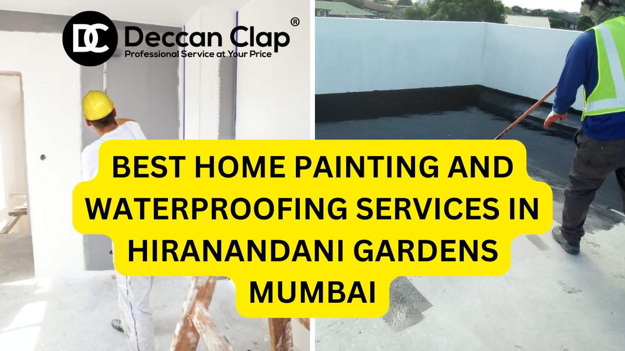Best Home Painting and Waterproofing Services in Hiranandani Gardens