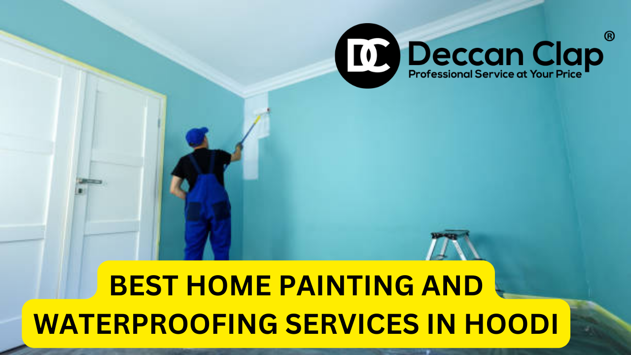 Best Home Painting and Waterproofing Services in Hoodi Bangalore