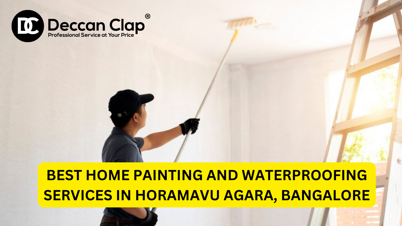 Best Home Painting and Waterproofing Services in Horamavu Agara, Bangalore