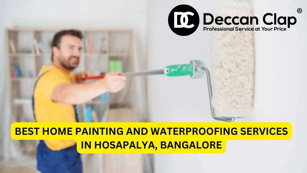 Best Home Painting and Waterproofing Services in Hosapalya, Bangalore