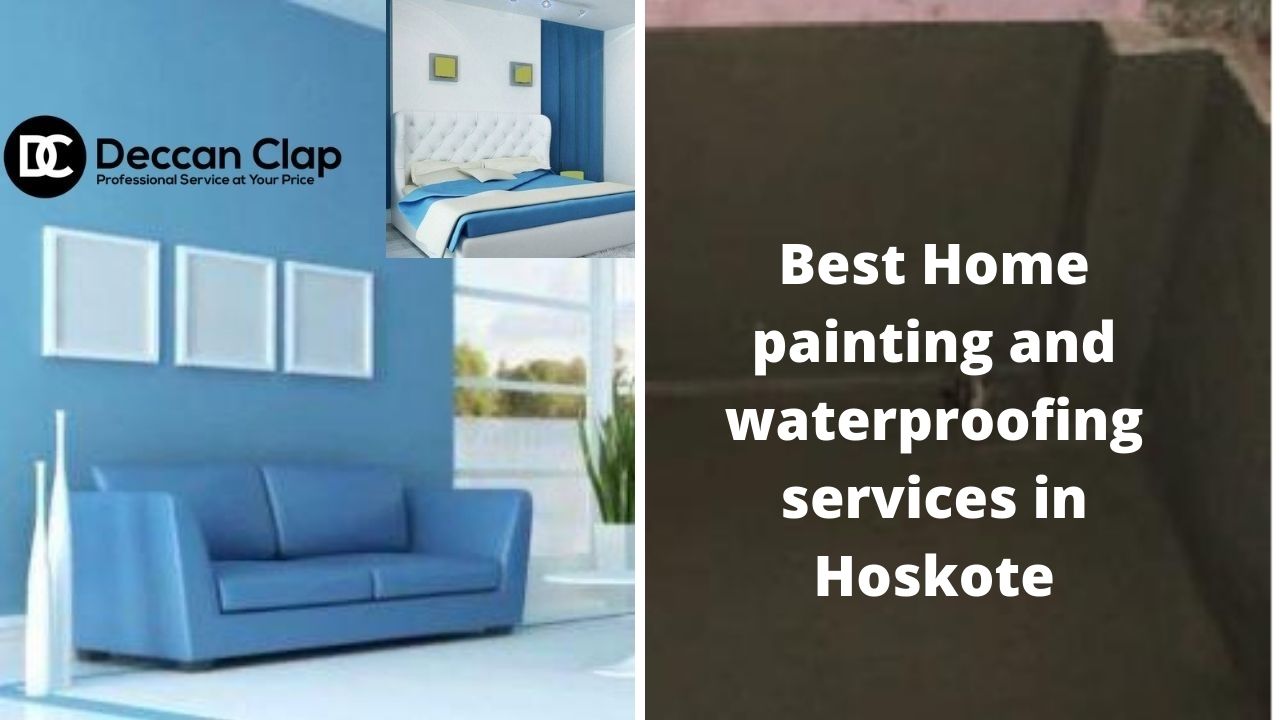 Best Home painting and waterproofing services in Hoskote