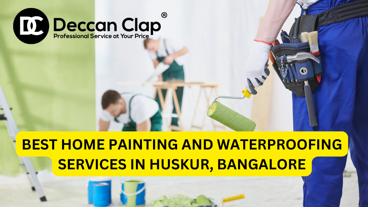 Best Home Painting and Waterproofing Services in Huskur, Bangalore