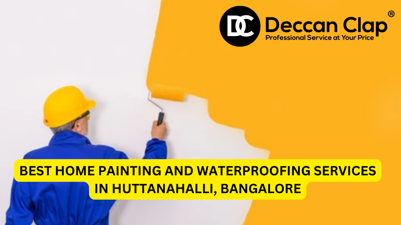 Best Home Painting and Waterproofing Services in Huttanahalli, Bangalore