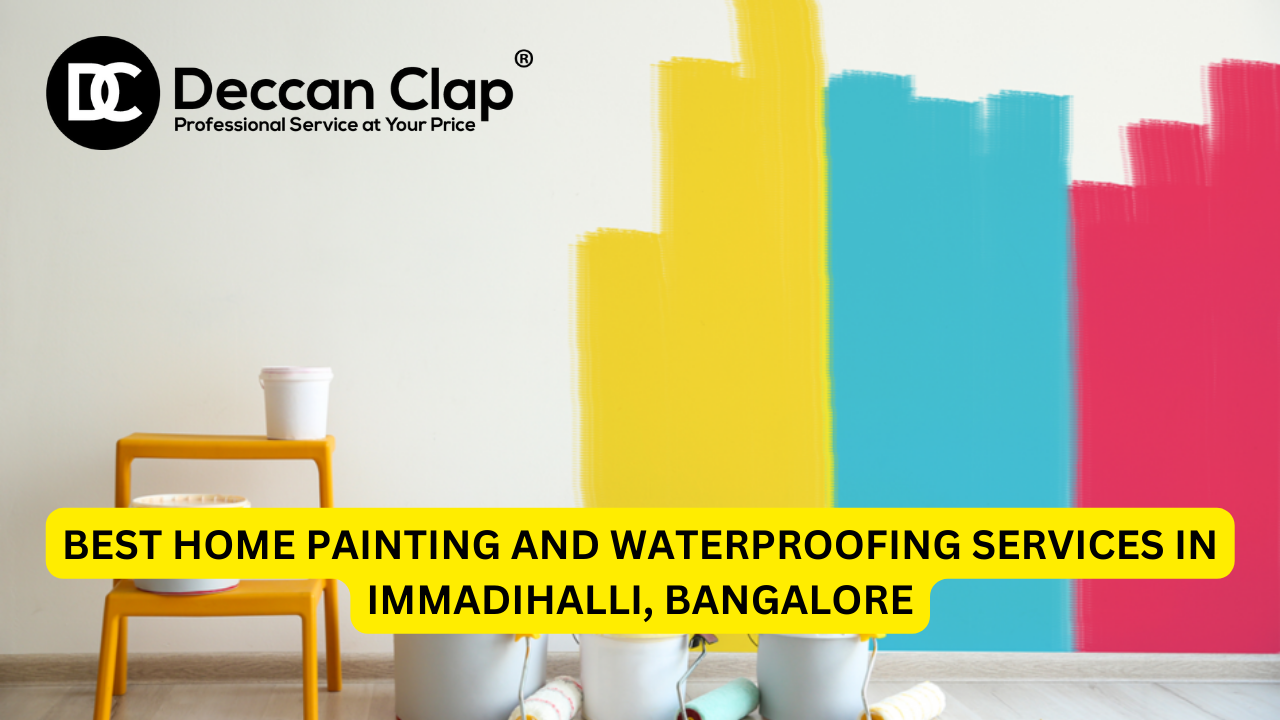 Best Home Painting and Waterproofing Services in Immadihalli, Bangalore
