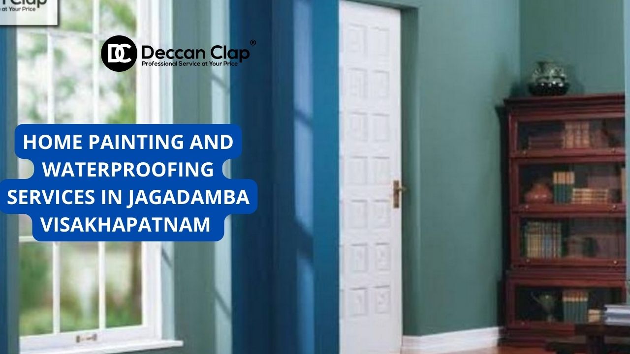 Best Home painting and waterproofing services in Jagadamba, Visakhapatnam