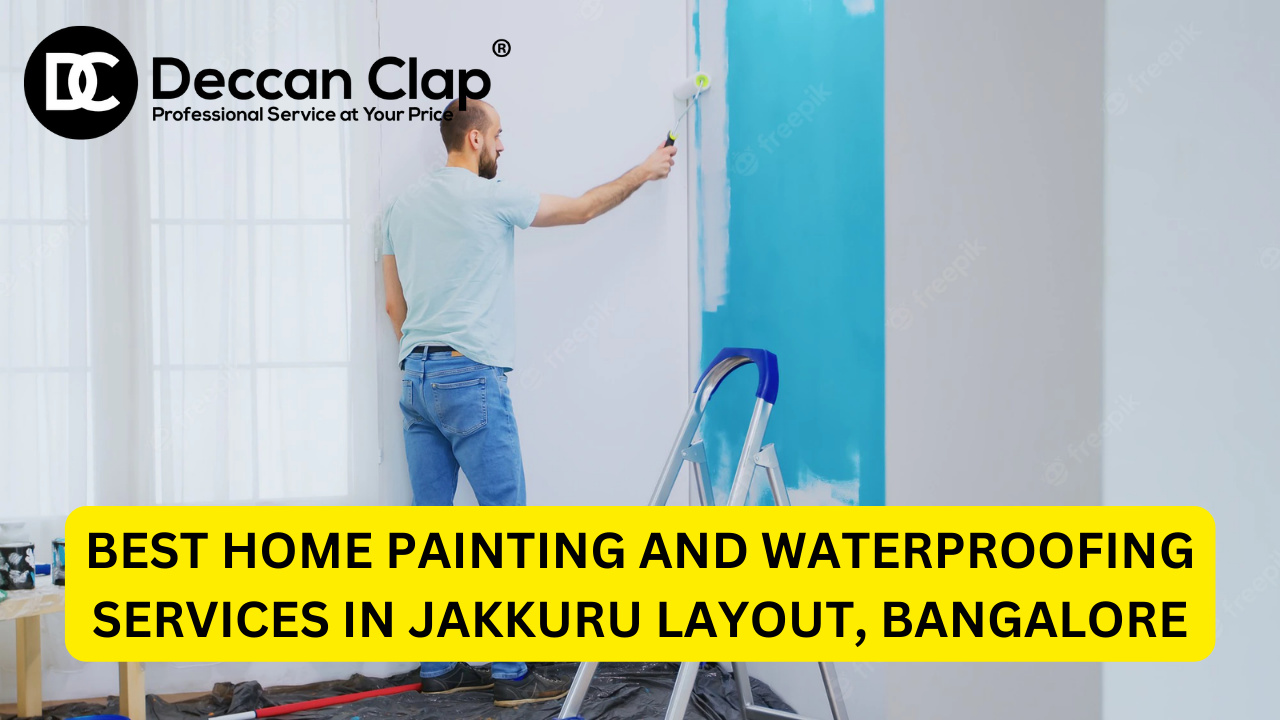 Best Home Painting and Waterproofing Services in Jakkuru Layout, Bangalore