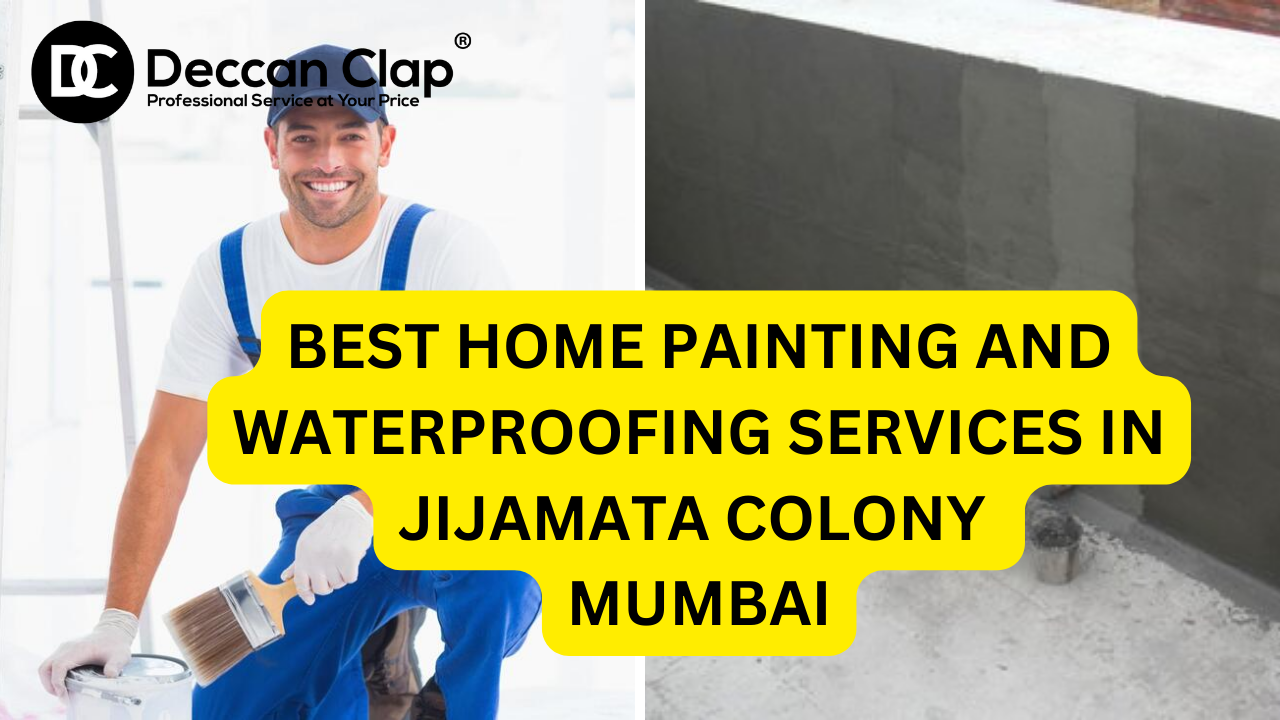 Best Home painting and waterproofing services in Jijamata Colony