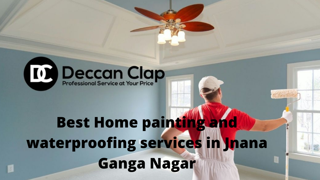Best Home painting and waterproofing services in Jnana Ganga Nagar