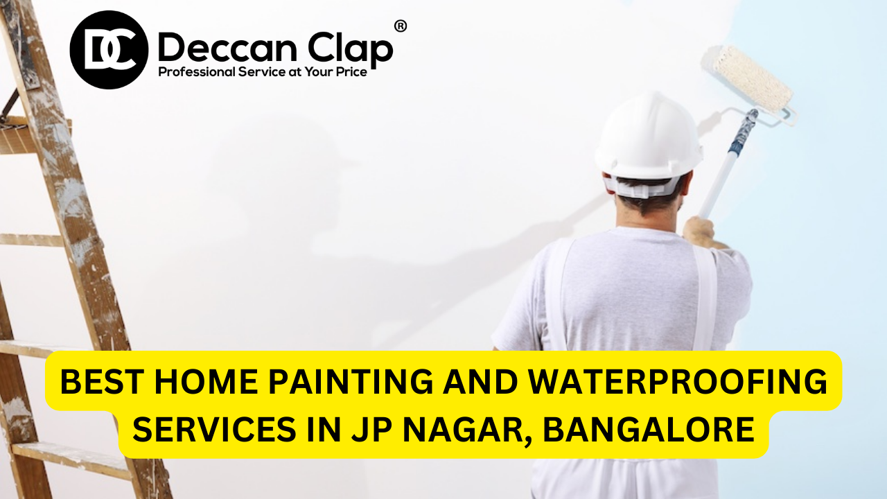 Best Home Painting and Waterproofing Services in JP Nagar, Bangalore