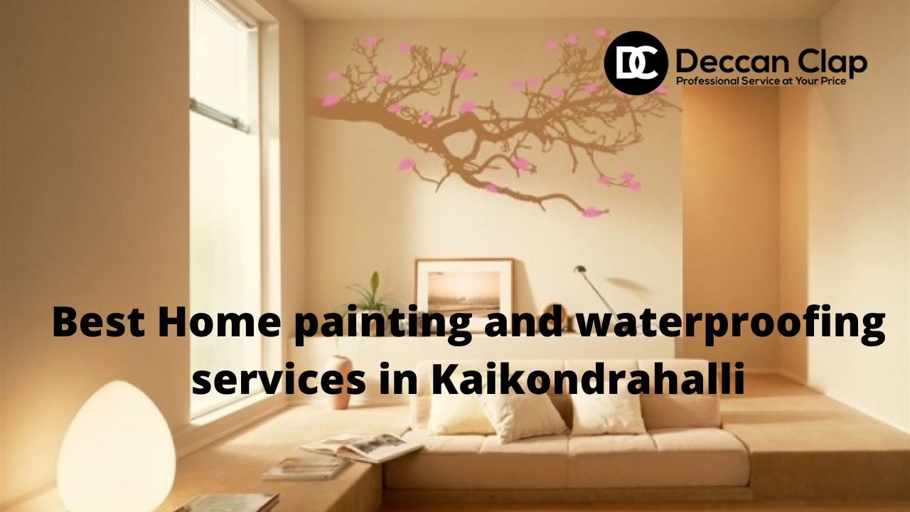 Best Home painting and waterproofing services in Kaikondrahalli