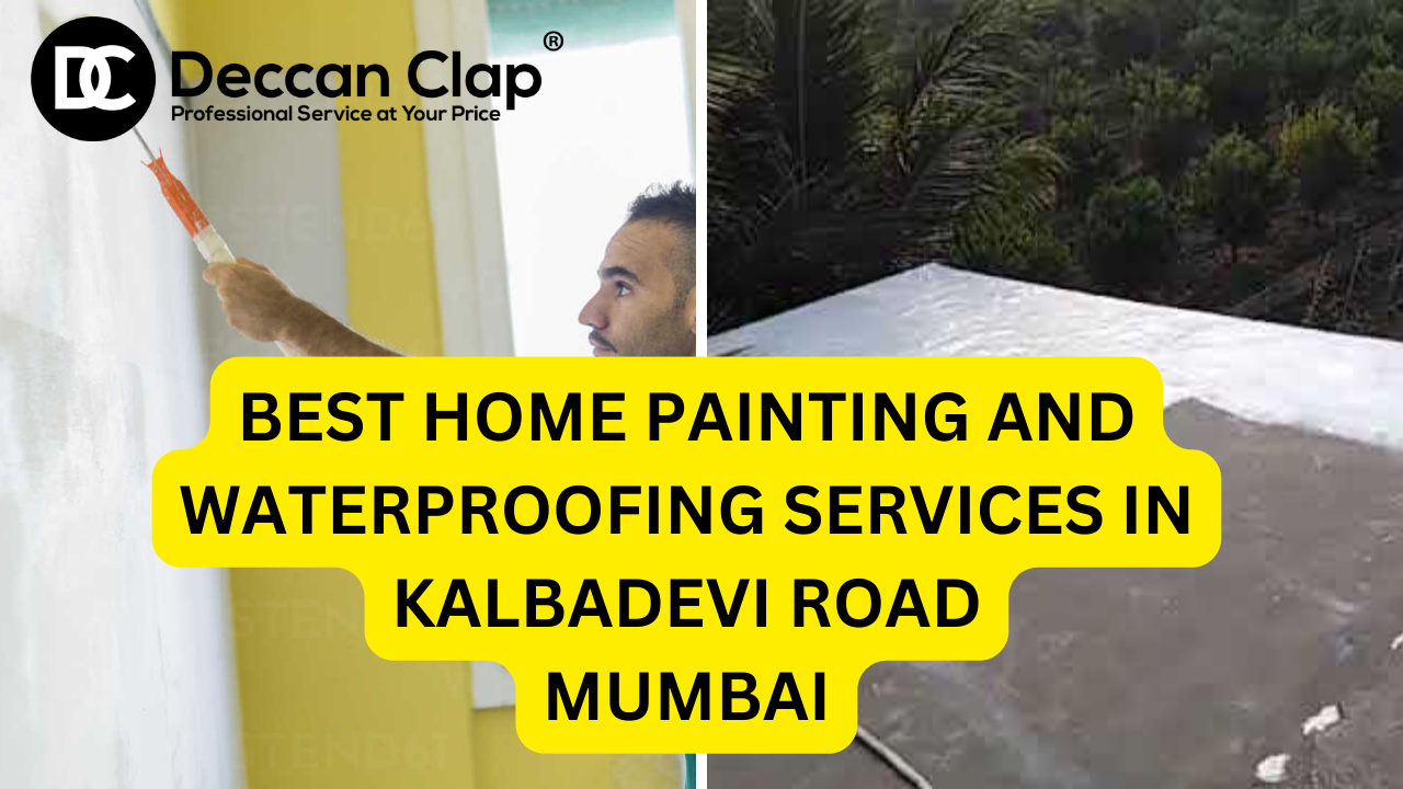 Best Home Painting and Waterproofing Services in Kalbadevi Road