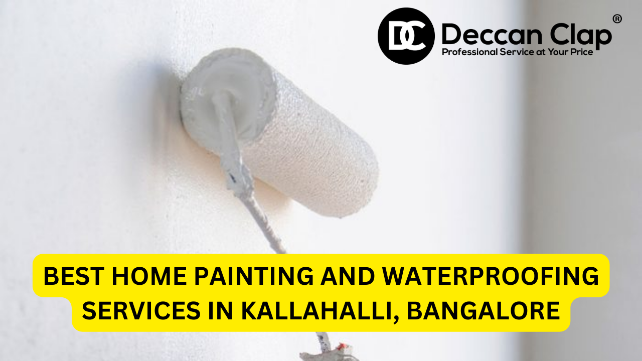 Best Home Painting and Waterproofing Services in Kallahalli, Bangalore