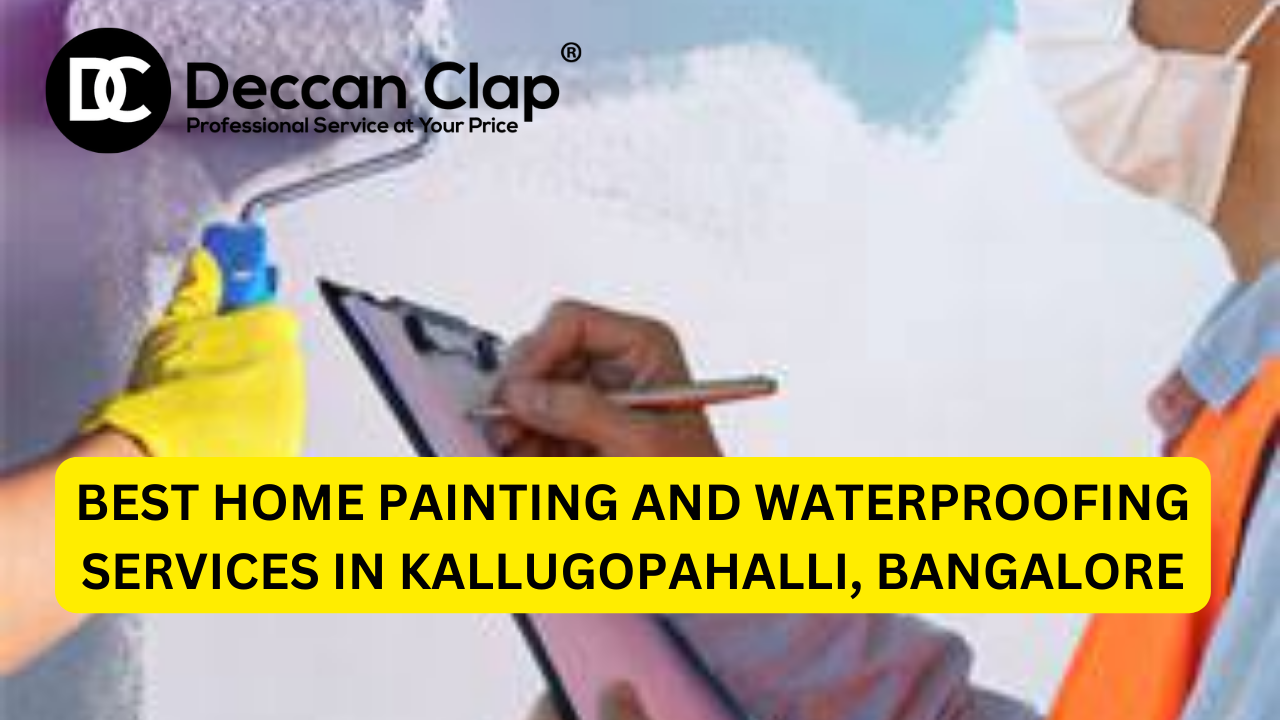 Best Home Painting and Waterproofing Services in Kallugopahalli, Bangalore