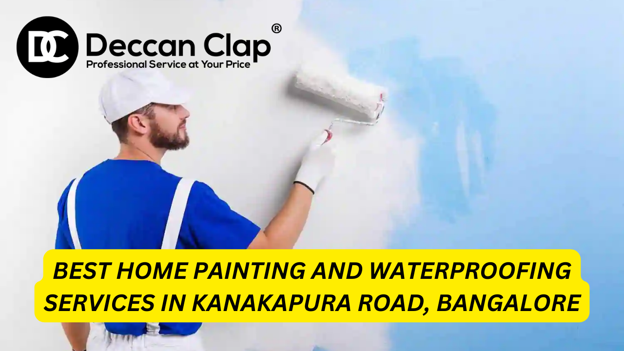 Best Home Painting and Waterproofing Services in Kanakapura Road, Bangalore