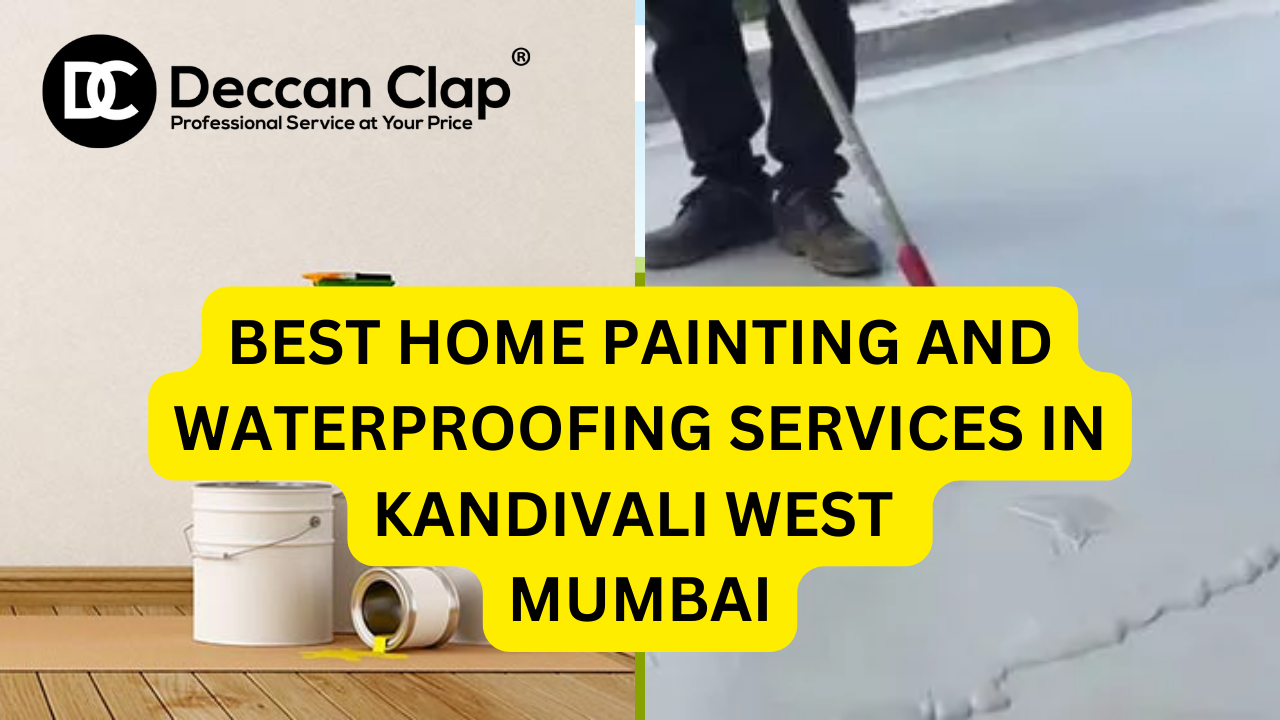 Best Home painting and waterproofing services in Kandivali East, Mumbai