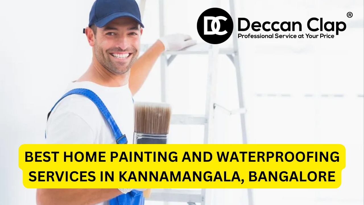 Best Home Painting and Waterproofing Services in Kannamangala, Bangalore