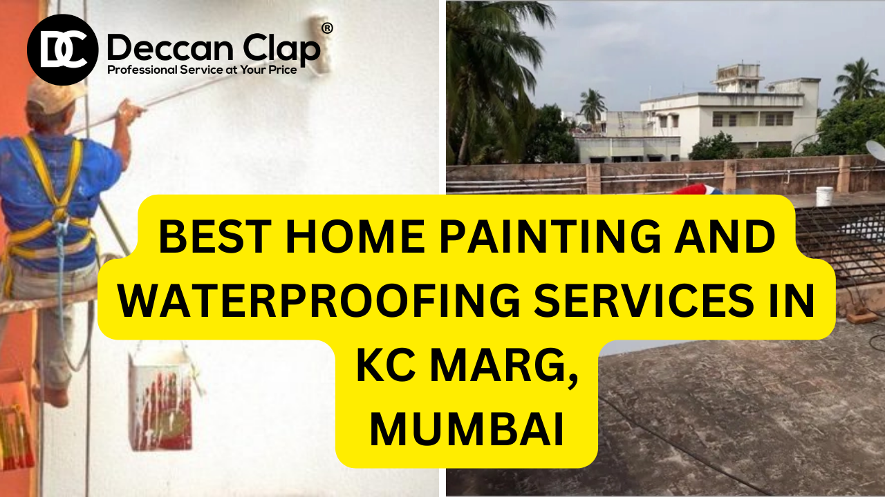 Best Home painting and waterproofing services in Kc marg, Mumbai