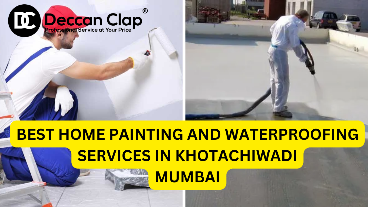 Best Home Painting and Waterproofing Services in Khotachiwadi
