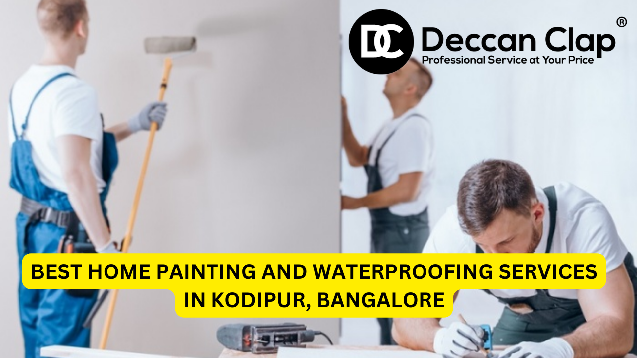 Best Home Painting and Waterproofing Services in Kodipur, Bangalore