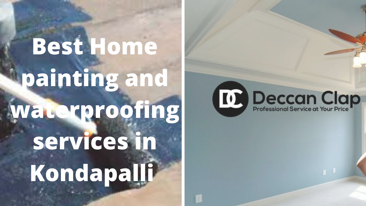 Best Home painting and waterproofing services in Kondapalli