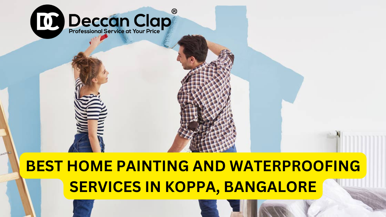 Best Home Painting and Waterproofing Services in Koppa, Bangalore