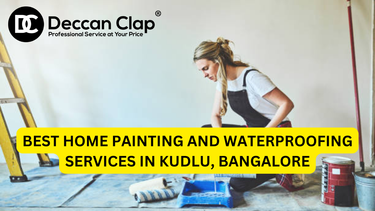 Best Home Painting and Waterproofing Services in Kudlu, Bangalore