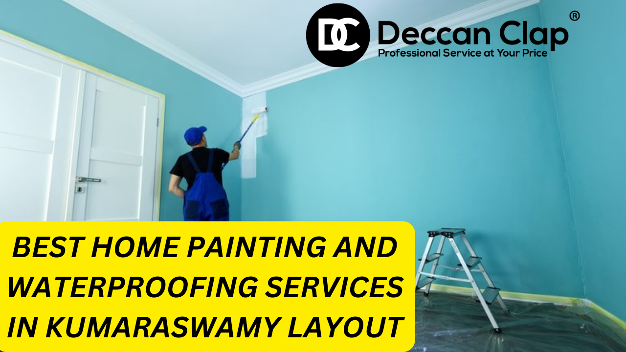 Best Home Painting and Waterproofing Services in Kumaraswamy Layout Bangalore