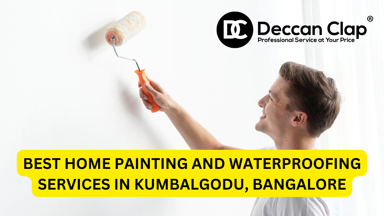 Best Home Painting and Waterproofing Services in Kumbalgodu Bangalore