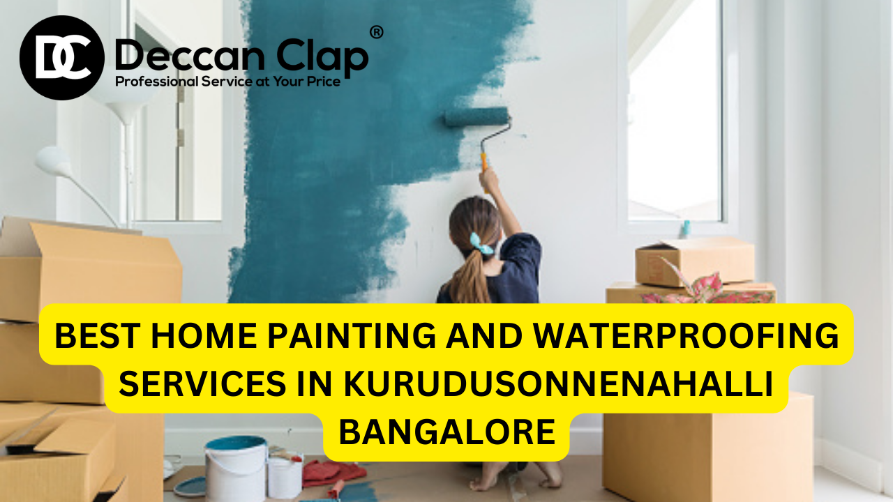Best Home Painting and Waterproofing Services in Kurudusonnenahalli, Bangalore