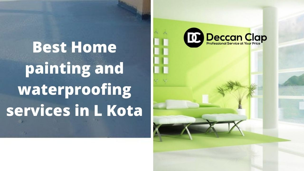 Best Home painting and waterproofing services in L Kota
