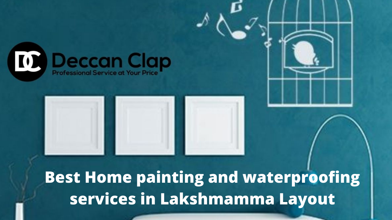 Best Home painting and waterproofing services in Lakshmamma Layout