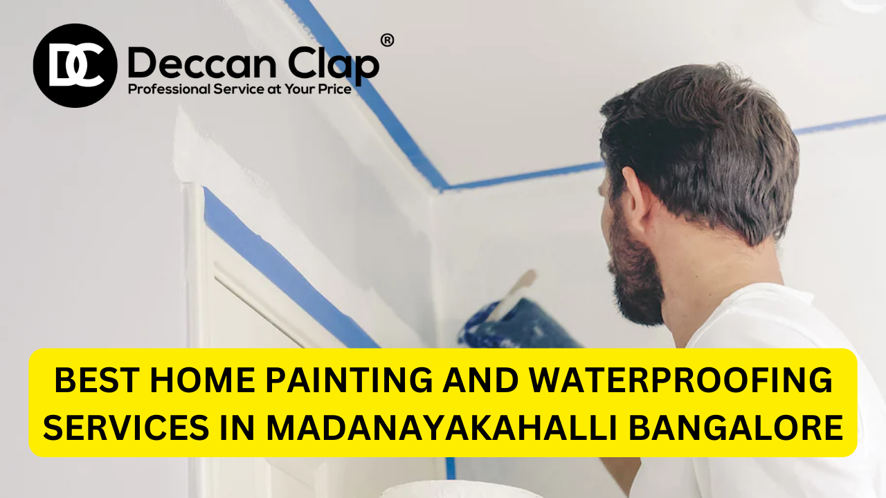 Best Home Painting and Waterproofing Services in Madanayakahalli Bangalore