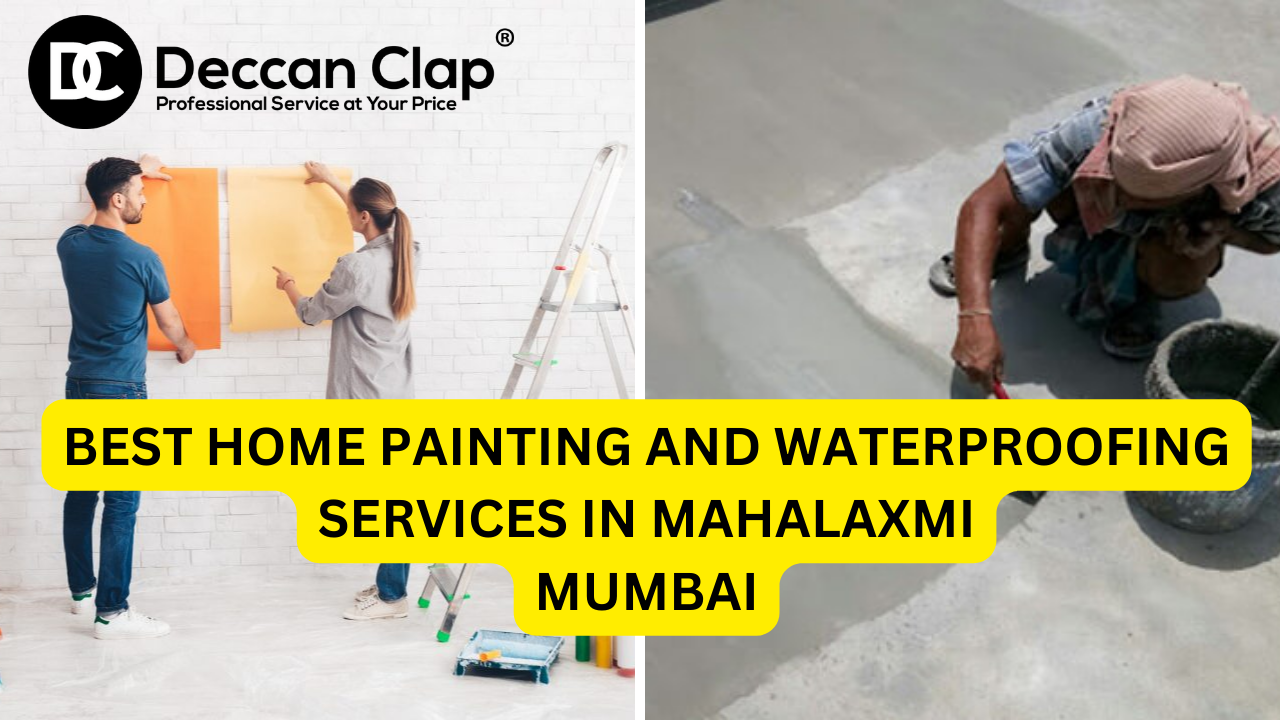 Best Home Painting and Waterproofing Services in Mahalaxmi