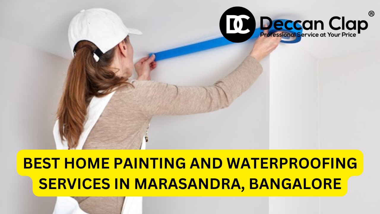 Best Home Painting and Waterproofing Services in Marasandra, Bangalore