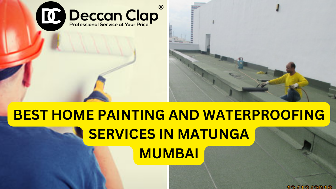 Best Home Painting and Waterproofing Services in Matunga