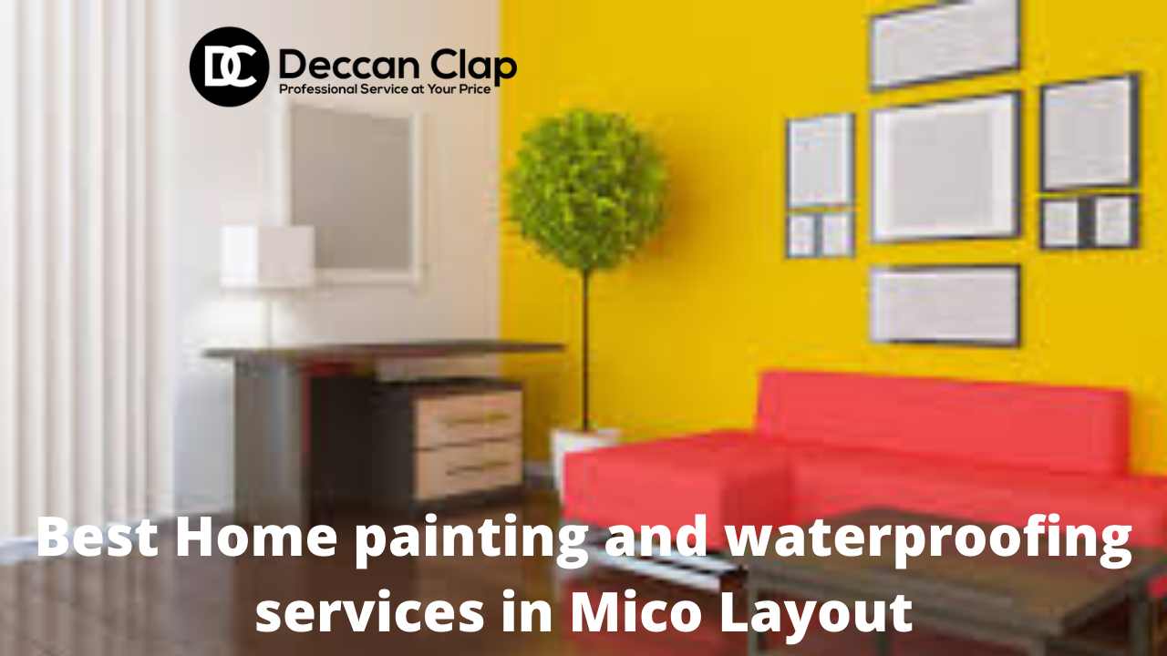 Best Home painting and waterproofing services in Mico Layout