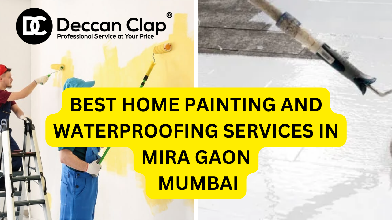 Best Home Painting and Waterproofing Services in Mira Gaon