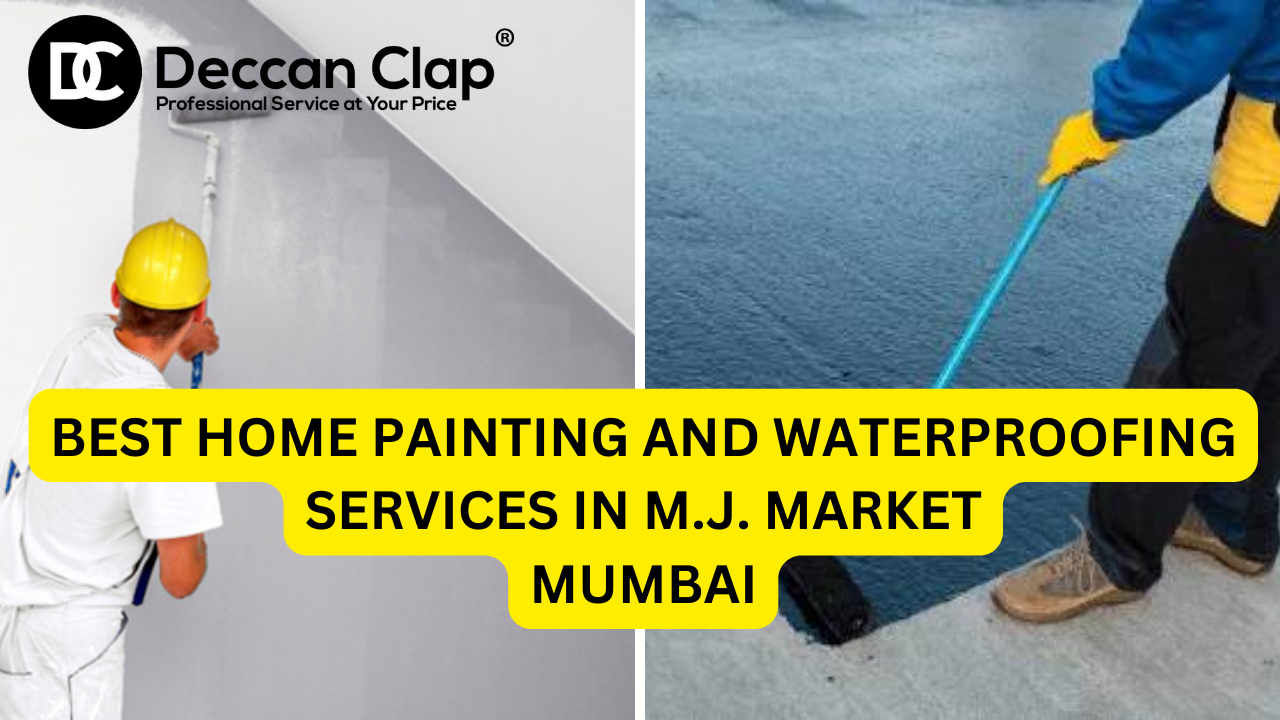 Best Home Painting and Waterproofing Services in M.J. Market