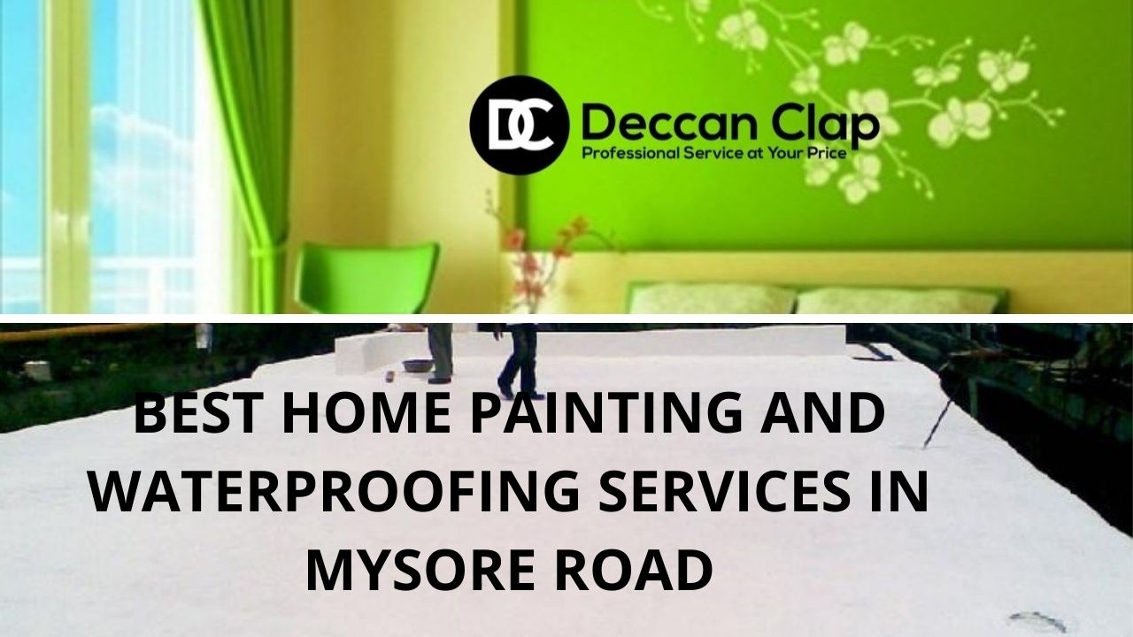 Best Home painting and waterproofing services in Mysore Road