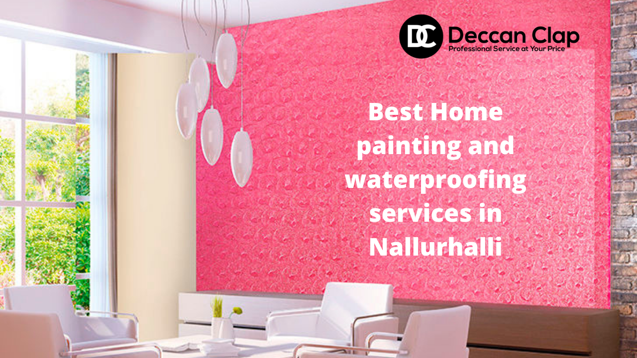 Best Home painting and waterproofing services in Nallurhalli
