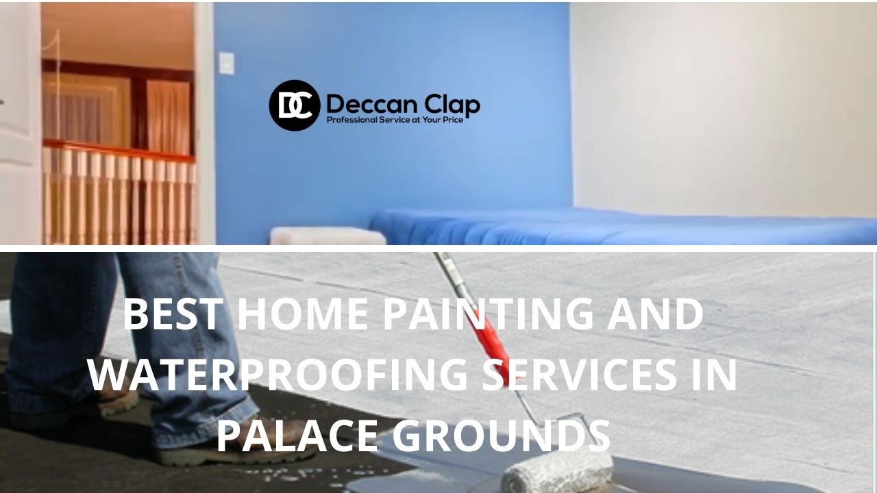 Best Home painting and waterproofing services in Palace Grounds
