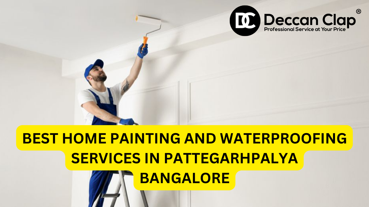 Best Home Painting and Waterproofing Services in Pattegarhpalya, Bangalore