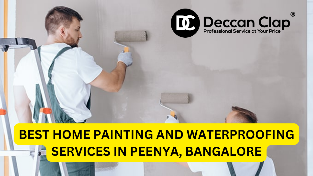 Best Home Painting and Waterproofing Services in Peenya, Bangalore