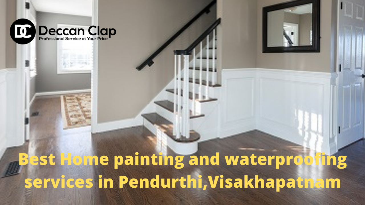 Best Home painting and waterproofing services in Pendurthi