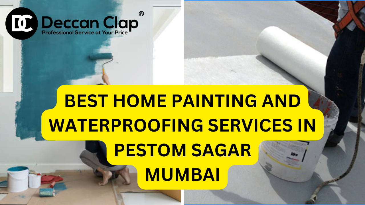 Best Home Painting and Waterproofing Services in Pestom Sagar