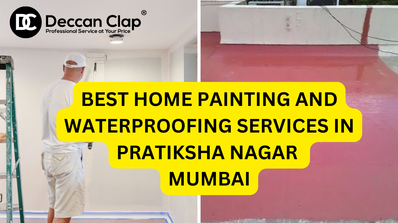 Best Home painting and waterproofing services in Pratiksha Nagar
