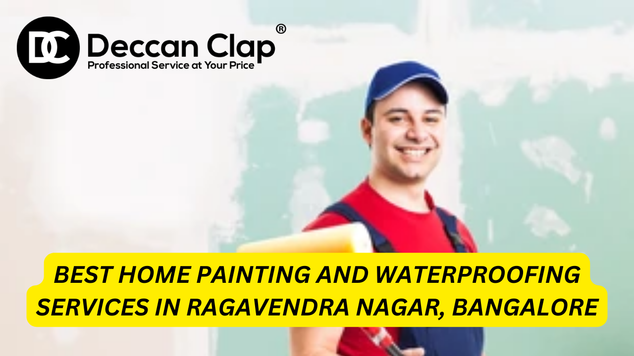 Best Home Painting and Waterproofing Services in Ragavendra Nagar, Bangalore